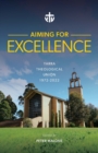 Image for Aiming for Excellence : Yarra Theological Union 1972-2022