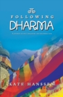 Image for Following Dharma: A Journey of Self Discovery and Reconnection