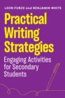 Image for Practical Writing Strategies: Engaging Activities for Secondary Students