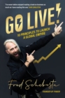 Image for Go Live! : 10 principles to launch a global empire