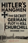 Image for Hitlers Hangmen: The Secret German Plot to Kill Churchill