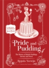 Image for Pride and pudding  : the history of British puddings, savoury and sweet