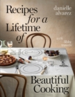 Image for Recipes for a lifetime of beautiful cooking