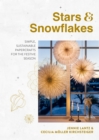 Image for Stars &amp; snowflakes  : simple, sustainable papercrafts for the festive season