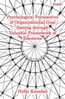Image for Psychological Perspective of Organizational Goal Setting through Valuable Framework of Emotions