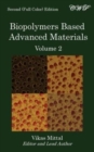 Image for Biopolymers Based Advanced Materials (Volume 2)
