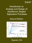 Image for Introduction to Analysis and Design of Equilibrium Staged Separation Processes