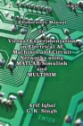 Image for A Laboratory Manual on Virtual Experimentation on Electrical AC Machines and Circuit Networks using MATLAB/Simulink and MULTISIM