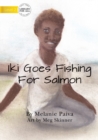 Image for Iki Goes Fishing For Salmon