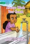 Image for Always Wash Your Hands