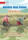 Image for Living In The Village - Rice Cultivation - Moris iha Foho - Halai Natar
