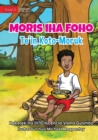 Image for Living In The Village - Cooking Wild Bitter Beans - Moris iha Foho - Te&#39;in Koto Moruk