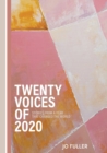 Image for Twenty Voices of 2020 : Stories from a year that changed the world.