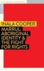Image for Marrul  : Aboriginal identity &amp; the fight for rights