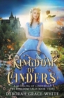 Image for Kingdom of Cinders : A Retelling of Cinderella