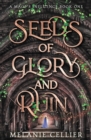 Image for Seeds of Glory and Ruin