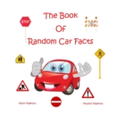 Image for The Book of Random Car Facts