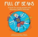 Image for Full of Beans : A book for young people with Attention Deficit Disorder