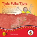Image for Tjala Pulka Tjuta - Big Mob Honey Ants