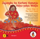 Image for Jajangku Ka Karlami Kanunju Yalyu-Yalyu Walya - Nana Digs In The Red Sand