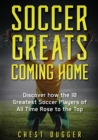 Image for Soccer Greats Coming Home