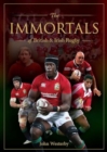 Image for The Immortals of British &amp; Irish Rugby