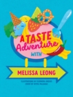 Image for A Taste Adventure with Melissa Leong
