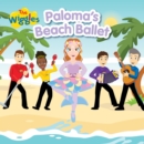 Image for The Wiggles: Paloma&#39;s Beach Ballet