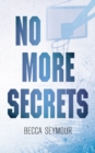Image for No More Secrets : Alternate Cover