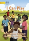 Image for I Can Play