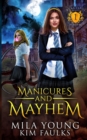 Image for Manicures and Mayhem
