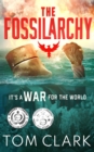 Image for Fossilarchy: Its a WAR for the World