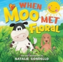 Image for When Moo Met Floral