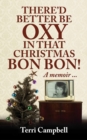 Image for There&#39;d Better Be Oxy In That Christmas Bon Bon!