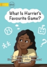 Image for What Is Harriet&#39;s Favourite Game?