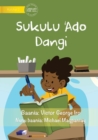 Image for Every Day At School - Sukulu &#39;Ado Dangi
