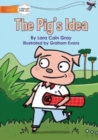 Image for The Pig&#39;s Idea