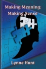 Image for Making Meaning : Making Sense