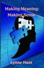 Image for Making Meaning: Making Sense
