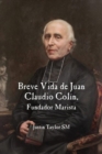 Image for A Short Life of Jean-Claude Colin Marist Founder (Spanish Edition)