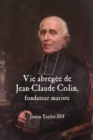 Image for A Short Life of Jean-Claude Colin Marist Founder (French Edition)