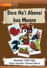 Image for Parts Of A Rooster&#39;s Body - Dora Na&#39;i Abenai kua Mwane