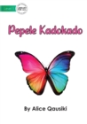 Image for A Colourful Butterfly - Pepele Kadokado