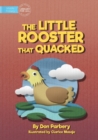 Image for The Little Rooster That Quacked