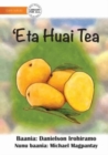 Image for Counting Fruit - &#39;Eta Huai Tea