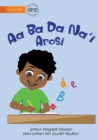 Image for Arosi Alphabet - Aa Ba Da Na&#39;i Arosi
