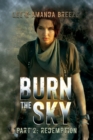 Image for Burn The Sky : Part 2: Redemption