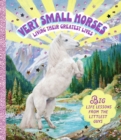 Image for Very Small Horses Living Their Greatest Lives : Big life lessons from the littlest guys