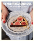 Image for The Mediterranean Cook : A year of seasonal eating