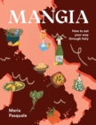 Image for Mangia : How to eat your way through Italy